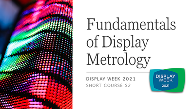 Short Course: Fundamentals of Display Metrology